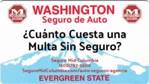 ¿Cuánto Cuesta una Multa Sin Seguro en el Estado de Washington?